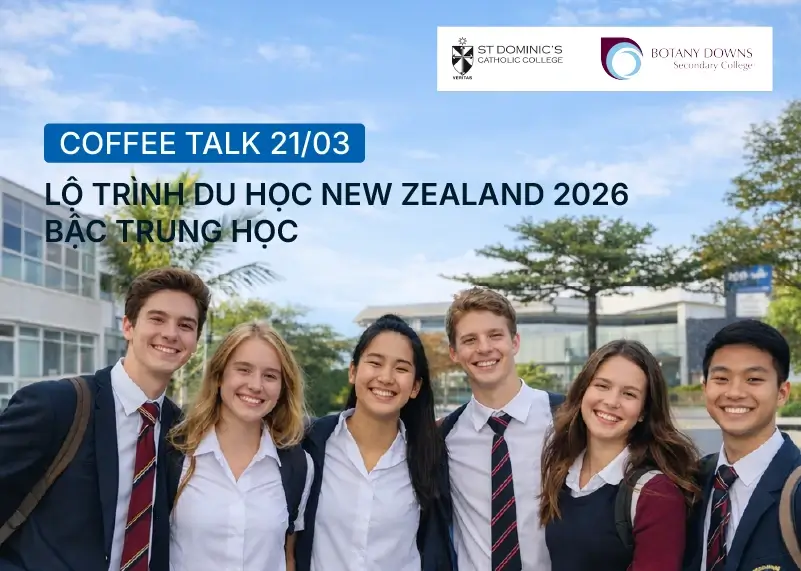 Lộ trình du học New Zealand: Gặp gỡ đại diện Botany Downs & St. Dominic